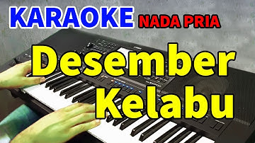 DESEMBER KELABU - KARAOKE nada dasar pria