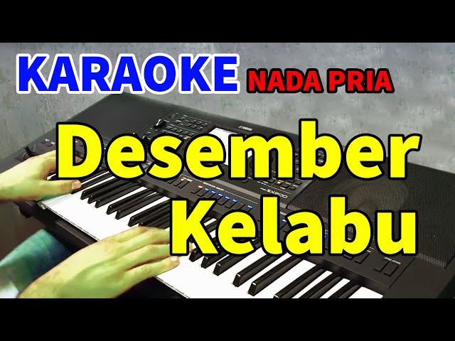 DESEMBER KELABU - KARAOKE nada dasar pria class=