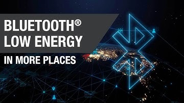 More Bluetooth® in more places than ever before