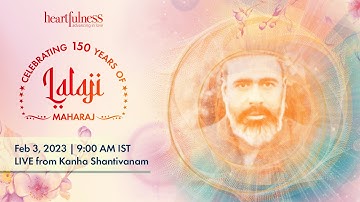 150th Birth Anniversary Celebrations of Lalaji Maharaj | 3rd Feb 2023 | 9:00 AM IST | Daaji