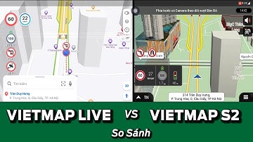So Sánh Bản Đồ Vietmap Live và Vietmap S2