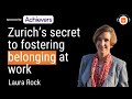 Zurich north americas secret to fostering belonging at work with laura rock  hr leaders podcast