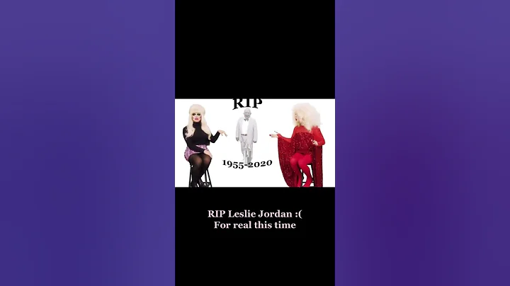 RIP Leslie Jordan, for real this time  | Best of T...