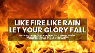 Like Fire Like Rain Let Your Glory Fall | Prayer Chant | Minstrel Myra
