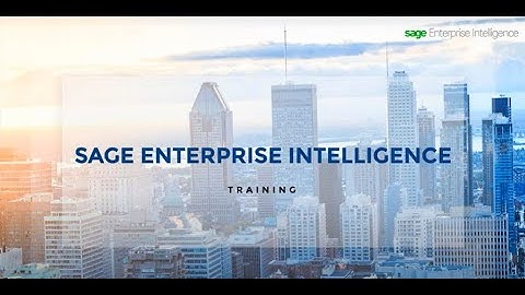 Sage Enterprise Intelligence Introduction