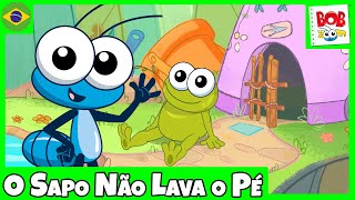 O Sapo Não Lava O Pé L Vídeo Infantil Musical Oficial 