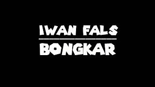 Iwan Fals - Bongkar