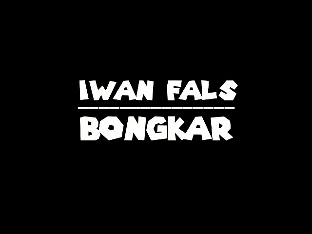 Iwan Fals - Bongkar class=