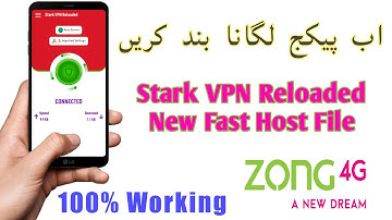Stark VPN Zong Free Internet || Stark VPN Zong New File || Stark VPN Zong 2022