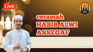 CERMAH ALHABIB ALWI ASSEGAF (raden kian santang )