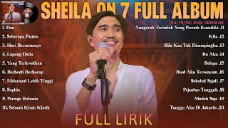Sheila On 7 Lirik (Full Album) ~ Koleksi Terbaik Sheila On 7 ~ Lagu Pop 2000an Indonesia Terbaik