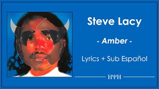 Steve Lacy - Amber (Lyrics + Sub Español)