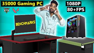 Rs 35000/- 1080p 80fps Gaming PC Build ! With Benchmarks