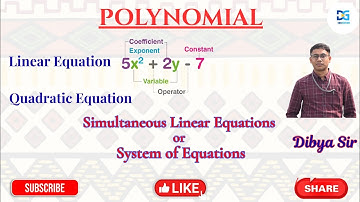Polynomial- Linear Equation and Simultaneous Linear Equations for all Competitive Exams By Dibya Sir