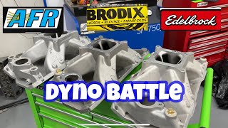 Intake Manifold Dyno Battle Edelbrock vs Brodix vs  AFR