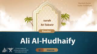 surah At-Takwir {{81}} Reader Ali Al-Hudhaify