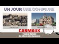 Un jour une commune   carmaux