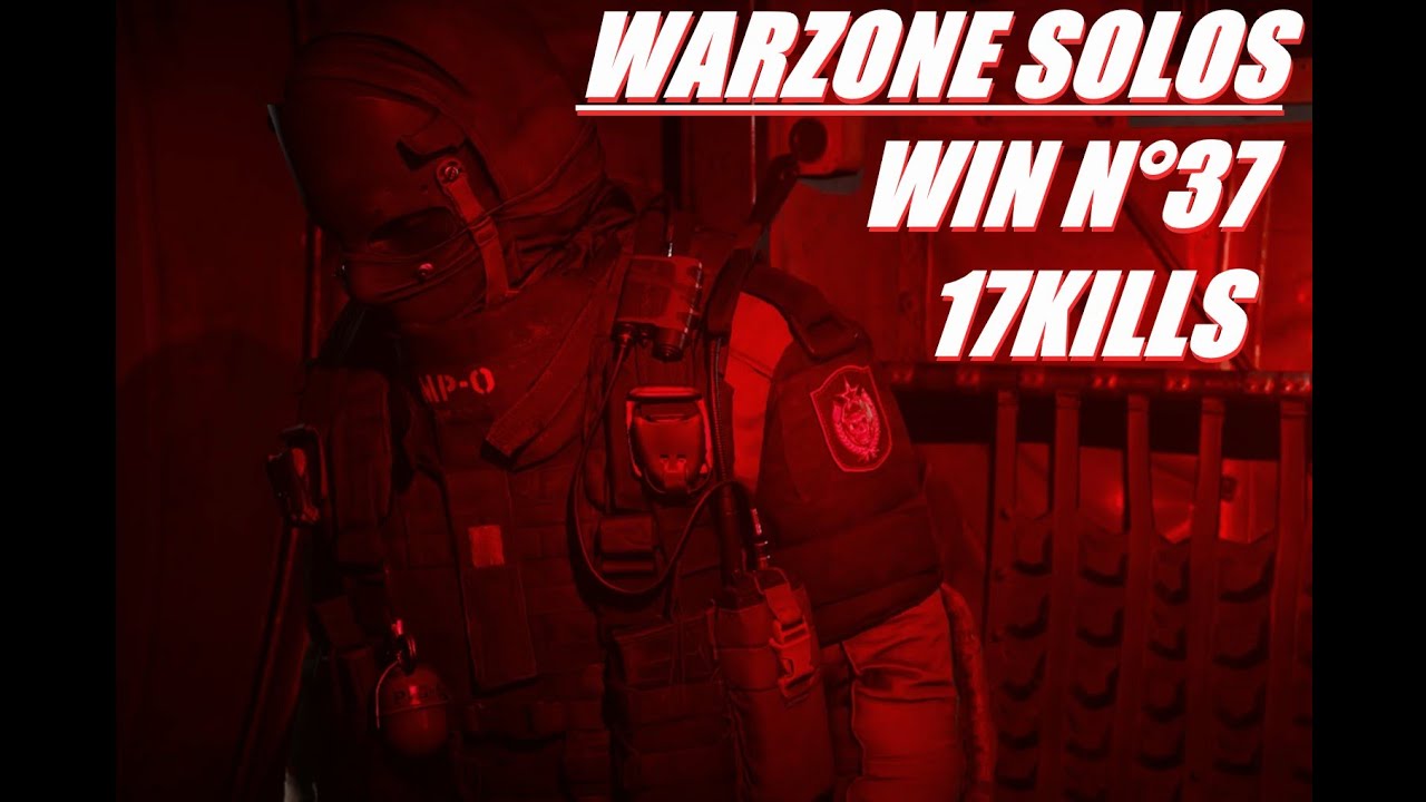HIGH SOLO KILL GAME - Modern Warfare WARZONE [17 Kills - Win N°37 ...