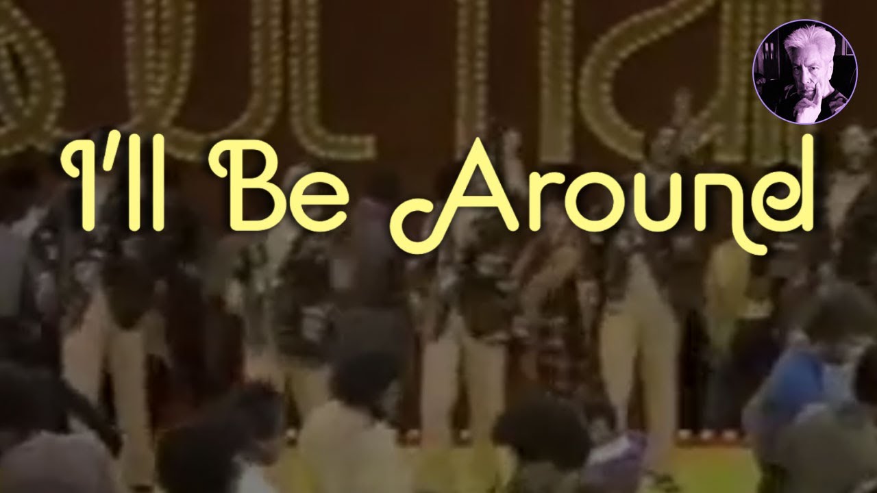 I'll Be Around The Spinners Karaoke YouTube