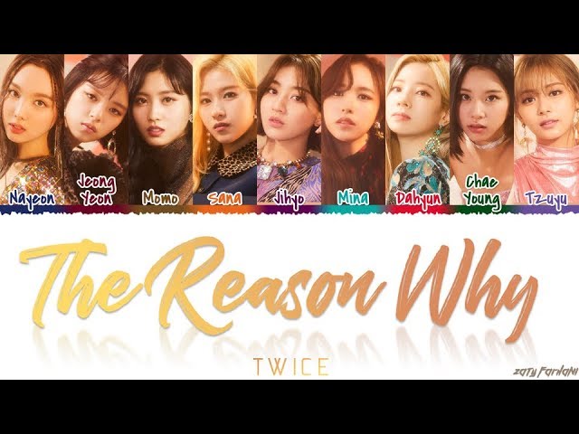 TWICE - The Reason Why (TRADUÇÃO) - Ouvir Música