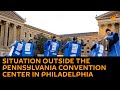 Situation Outside the Pennsylvania Convention Center in Philadelphia