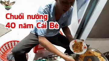 Chuối Nướng 40 năm trong nghề Nổi tiếng nhất Cái Bè Tiền Giang ymt 117│Yêu Miền Tây 63