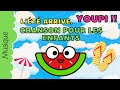 Lt arrive youpi  chanson enfants tube t 2024