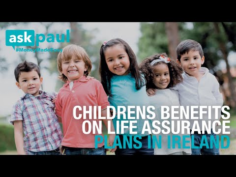 askpaul - EPISODE 10! Children's Benefits On Life Assurance Plans in Ireland