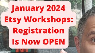 Etsy 2024 Workshops Registration Is NOW OPEN