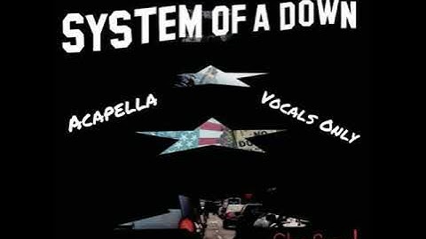 System Of A Down - Chop Suey! (Acapella/Vocals Only)