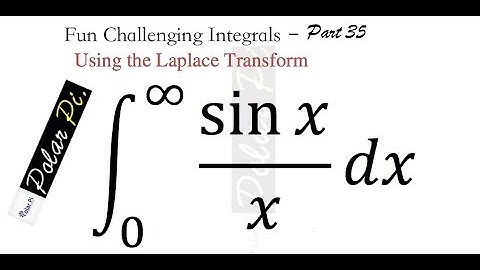 Integral from 0 to Infinity sin(x)/x in 2 Minutes (Using the Laplace Transform)