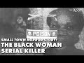 Small Town Horror Story: Roberta Elder, The Black Woman Serial Killer