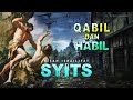 Kisah Qabil setelah membunuh Habil dan Wafatnya Nabi Adam dan juga Nabi Syits