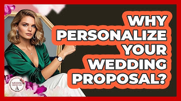 Why Personalize Your Wedding Proposal? - Wedding Trends Now