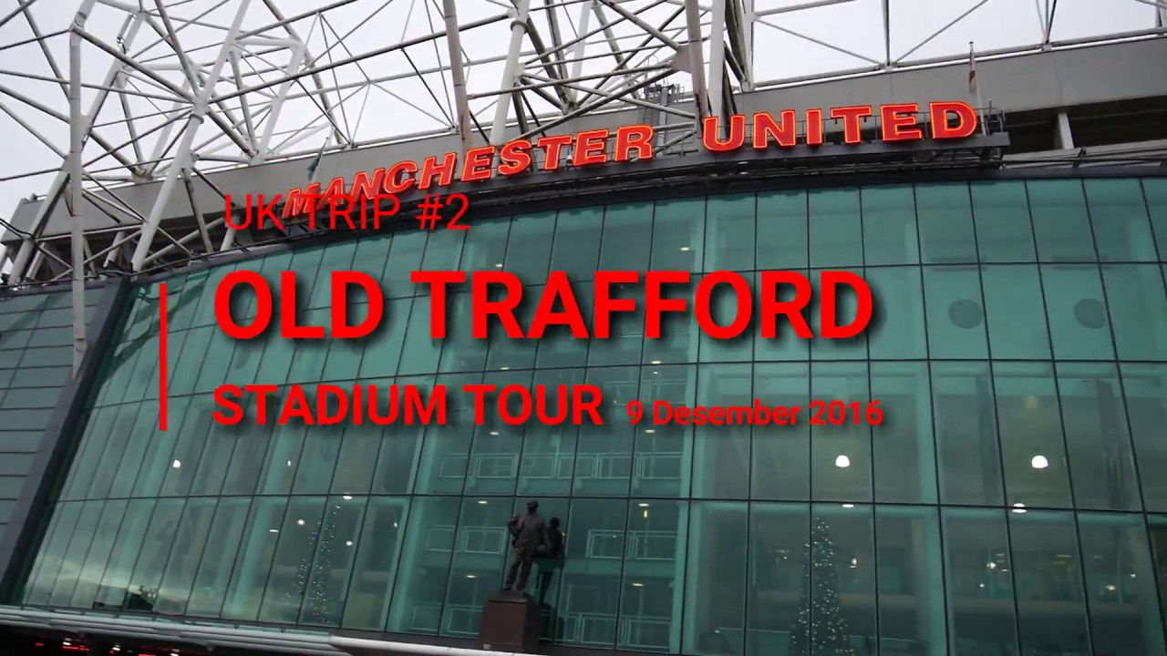 old trafford tour from london