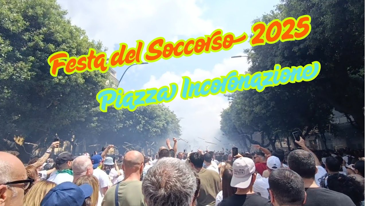 FESTA DEL SOCCORSO 2025 - Piazza Incoronazione