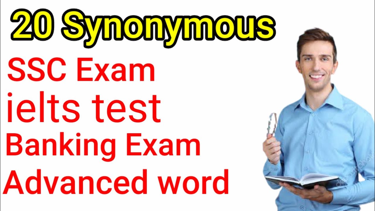 20 Synonym for exam preparation ielts test synonym Advanced Words