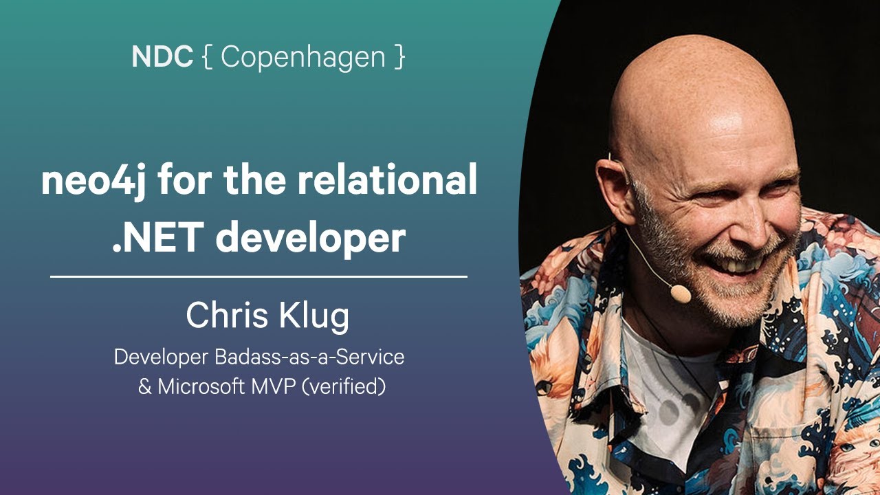 neo4j for the relational .NET developer - Chris Klug - NDC Copenhagen 2025