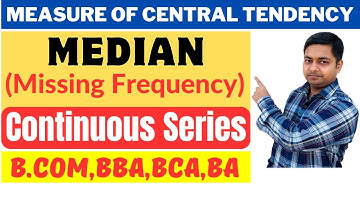 Median | Missing Frequency | Continuous Series | BBA,BCA,BA,B.COM@PadhaiKro-qq8de