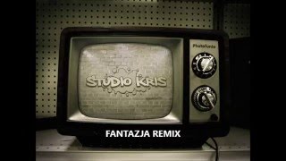 Studio KRIS Bydgoszcz - Fantazja REMIX