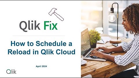 Qlik Fix: How to Schedule a Reload in Qlik Cloud