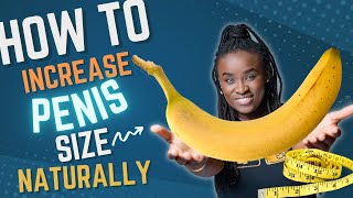 How to increase penile length NATURALLY (Especially number 4)