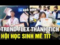 “CHƠI NHIỀU MÀ HỔNG CÓ HỌC NGU” - trend FLEX THÀNH TÍCH mới nhất khiến hội học sinh MÊ TÍT | TÁM TV