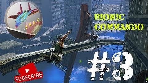 Bionic Commando [PC] 100% full walkthrough Part 3