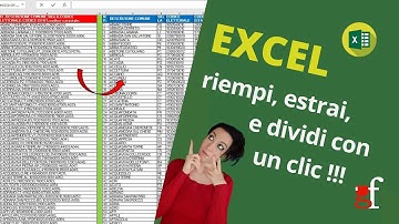 EXCEL: riempi, estrai e dividi con un clic !!!