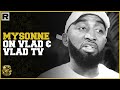 Mysonne Talks His Relationship With Vlad From Vlad TV & Controversy Around Him