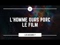 Lhomme ours porc  les dcors