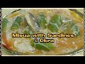 MISUA NA MAY SARDINAS AT OKRA | Native Pinoy Food