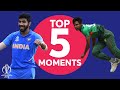 Bumrah? Mustafizur? Kohli? | Bangladesh vs India - Top 5 Moments | ICC Cricket World Cup 2019