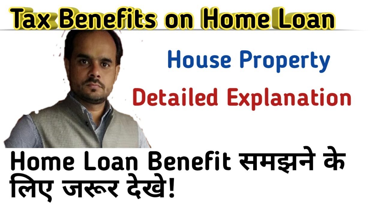 How Much Tax Benefit On Home Loan